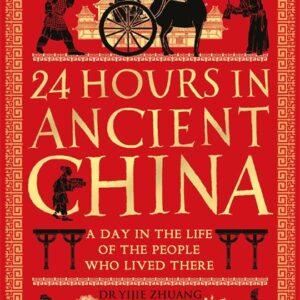 24 Hours in Ancient China