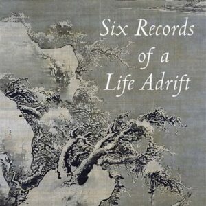 Six Records of a Life Adrift